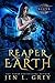 Reaper of Earth by Jen L. Grey