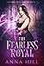 The Fearless Royal (Annabel...
