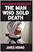 The Man Who Sold Death by James Munro The Man Who Sold Death by James Munro