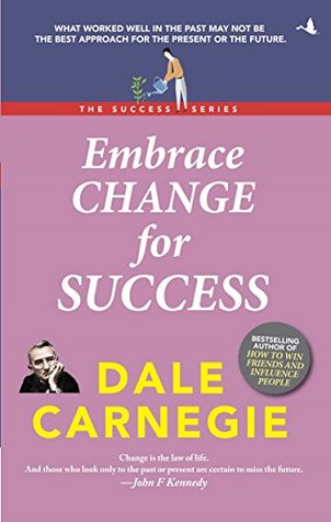 Embrace Change for Success [Paperback] DALE CARNEGIE (Paperback)