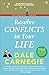 Resolving Conflicts in Your Life [Paperback] DALE CARNEGIE by Dale Carnegie