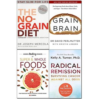 The No-Grain Diet / Grain Brain / Hidden Healing Powers of Super & Whole Foods / Radical Remission