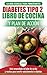 Diabetes Tipo 2 Libro De Cocina Y Plan De Acción by Jennifer Louissa