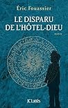 Le Disparu de l'Hôtel-Dieu (Héloïse Sanglar #3)