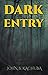Dark Entry
