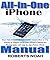 All-in-One iPhone Manual by Roberts Noah
