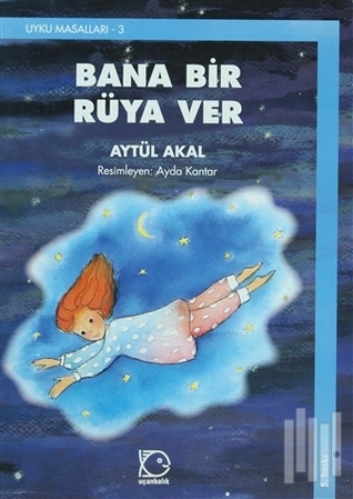 Bana Bir Rüya Ver (Uyku Masalları #3)