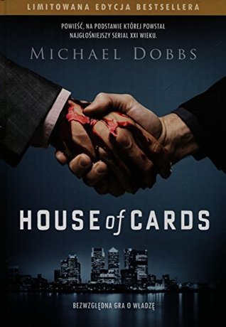 House of Cards Bezwzgledna gra o wladze (Polish Edition)