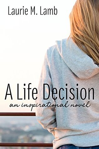 A Life Decision