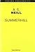 Summerhill by A.S. Neill Summerhill by A.S. Neill