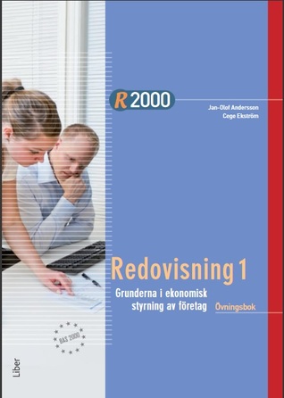 Redovisning 1: grunderna i ekonomisk styrning av företag: Övningsbok (R2000)
