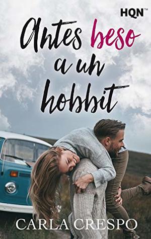 Antes beso a un hobbit (Paperback)