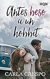 Antes beso a un hobbit by Carla Crespo