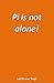 Pi is not alone !