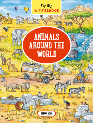 My Big Wimmelbook®―Animals Around the World: A Look-and-Find Book