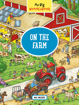 My Big Wimmelbook®―On the Farm: A Look-and-Find Book (Kids Tell the Story)
