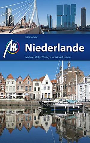 Niederlande Reiseführer Michael Müller Verlag: Individuell reisen mit vielen praktischen Tipps (MM-Reiseführer) (German Edition)