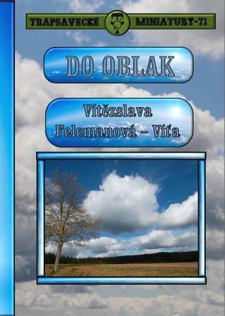 Do oblak (Trapsavecké miniatury, #71)