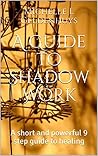 A Guide to Shadow...