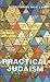 Practical Judaism