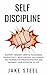 Self Discipline : Mastery, ...