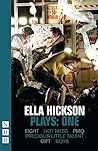 Ella Hickson, Pla...