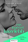 Egy lépéssel köze...