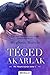 Téged akarlak (Mr. Mount bűnös élete, #1) by Meghan March