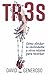 TR3S: Cómo olvidar lo inolvidable y otros relatos para recordar (Spanish Edition)