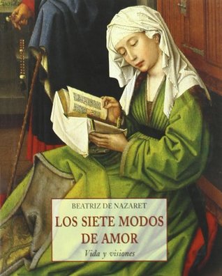 Los siete modos de amor : vida y visiones (Paperback)
