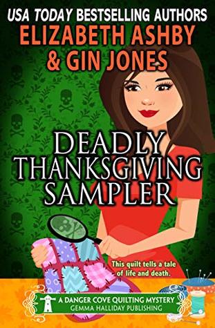 Deadly Thanksgiving Sampler (Danger Cove #21, Quilting #4)