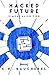 Hacked Future (SimCavalier #2)