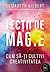 Lecții de magie by Elizabeth Gilbert