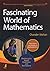 Fascinating World of Mathem...