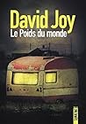 Le poids du monde by David    Joy