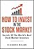 How To Invest In The Stock Market by Richard Nolan
