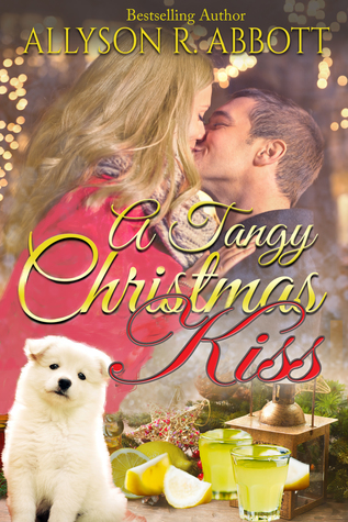A Tangy Christmas Kiss (Kindle Edition)