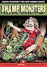 Swamp Monsters (Classic Monsters of Pre Code Horror Comics)