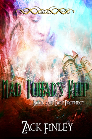Mad Toffad's Keep (Book 2 of Dire Prophecy)