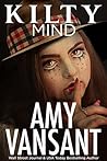 Kilty Mind by Amy Vansant