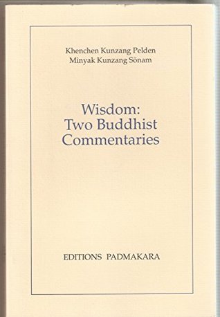 Wisdom: Two Buddhist Commentaries (Paperback)