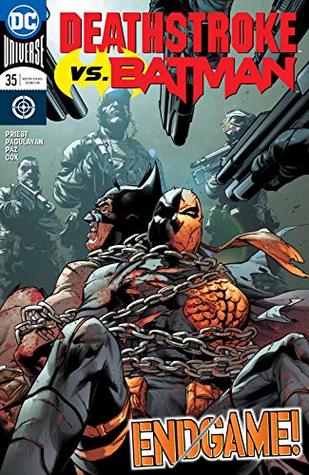 Deathstroke (2016-2020), #35, November 2018: Deathstroke vs Batman, Part 6