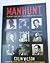 Manhunt: The Definitive History of Serial Murder Investigation