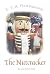 The Nutcracker by E.T.A. Hoffmann