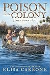 Poison in the Colony by Elisa Carbone