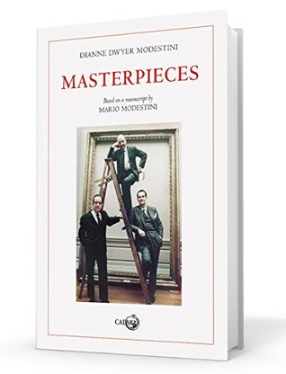 Masterpieces: Based on a manuscript by Mario Modestini (Hardcover)