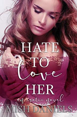 Hate to Love Her (The Fling Series)