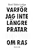 Varför jag inte längre pratar med vita om ras