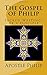 The Gospel of Philip: Sacred Writings of a Disciple