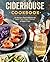 Ciderhouse Cookbook by Jonathan Carr